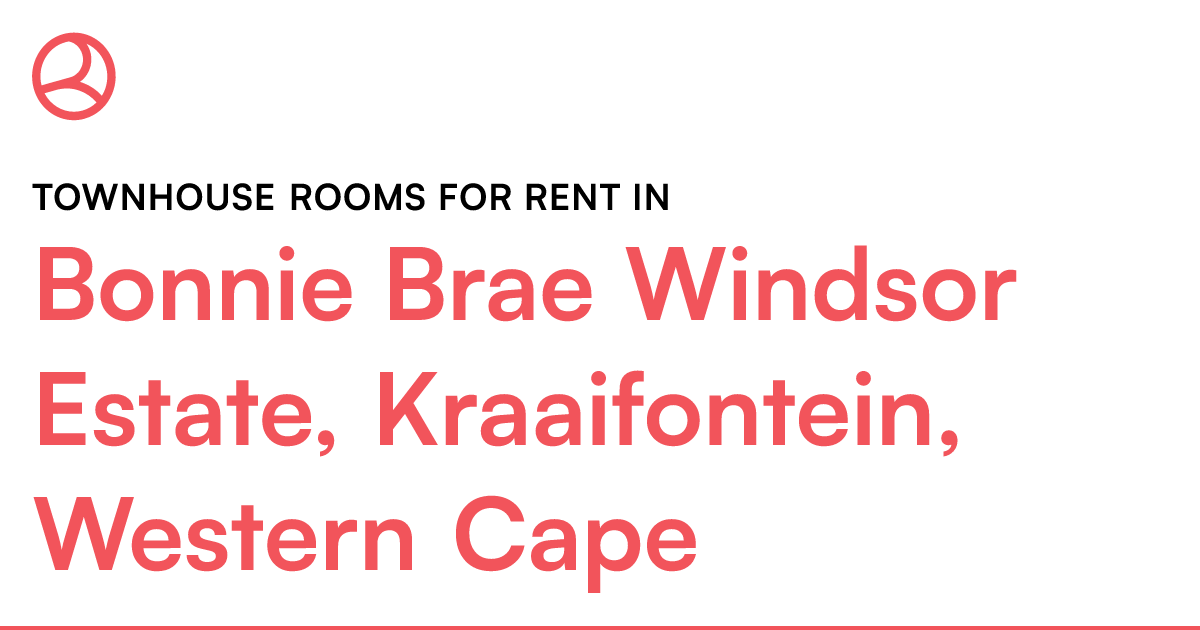Bonnie Brae Windsor Estate, Kraaifontein, Western C... Roomies.co.za