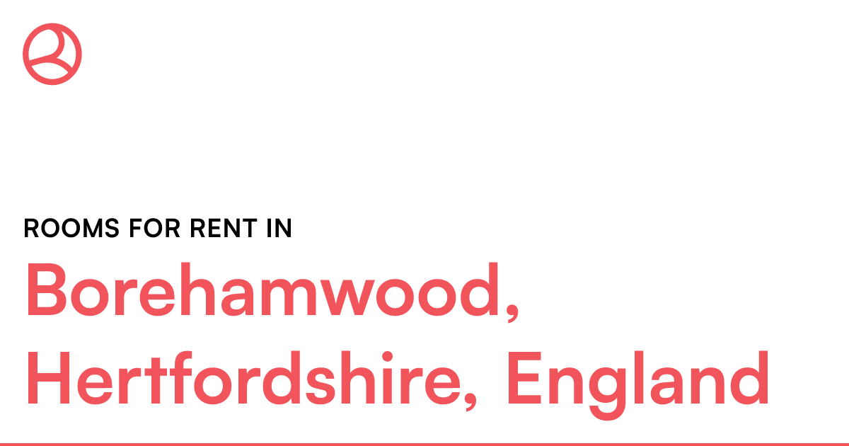 Borehamwood, Hertfordshire, England Rooms for Rent Roomies.co.uk