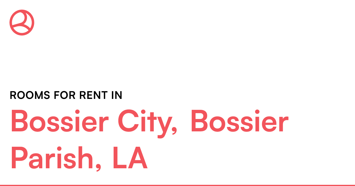 Bossier City, Bossier Parish, LA Rooms for Rent