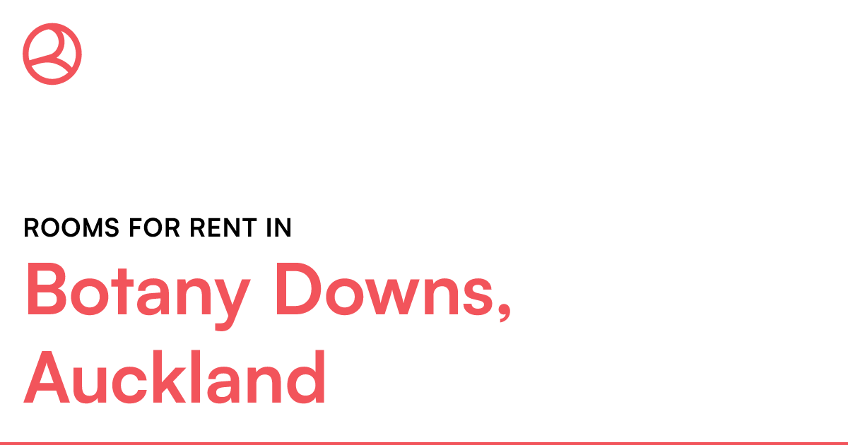Botany Downs, Auckland Rooms for Rent Roomies.co.nz