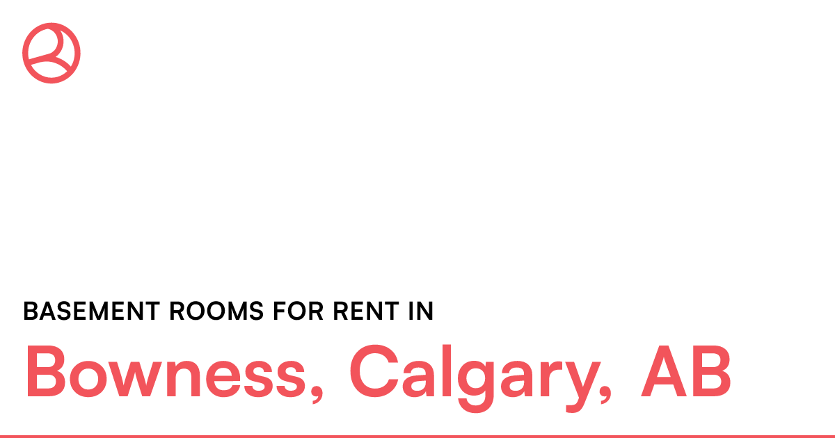 Bowness, Calgary, AB Basement rooms for rent Roomies.ca