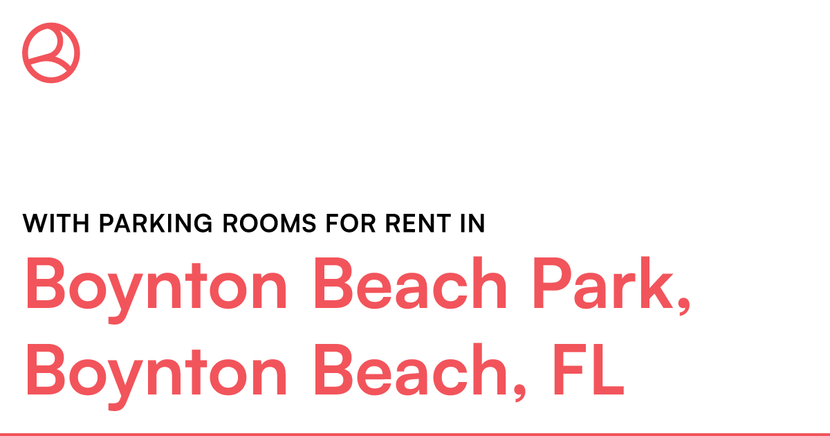 Boynton Beach Park, Boynton Beach, FL With parking ro... – Roomies.com