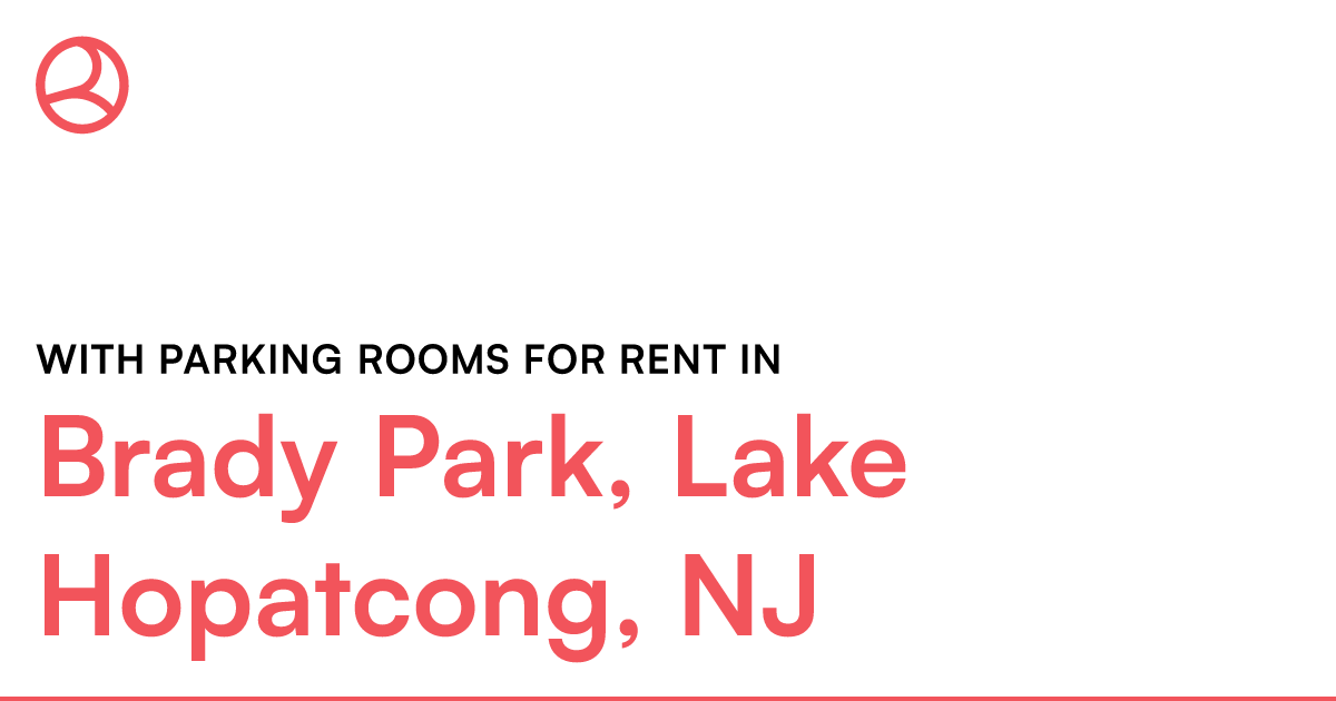 Brady Park, Lake Hopatcong, NJ With parking rooms for...