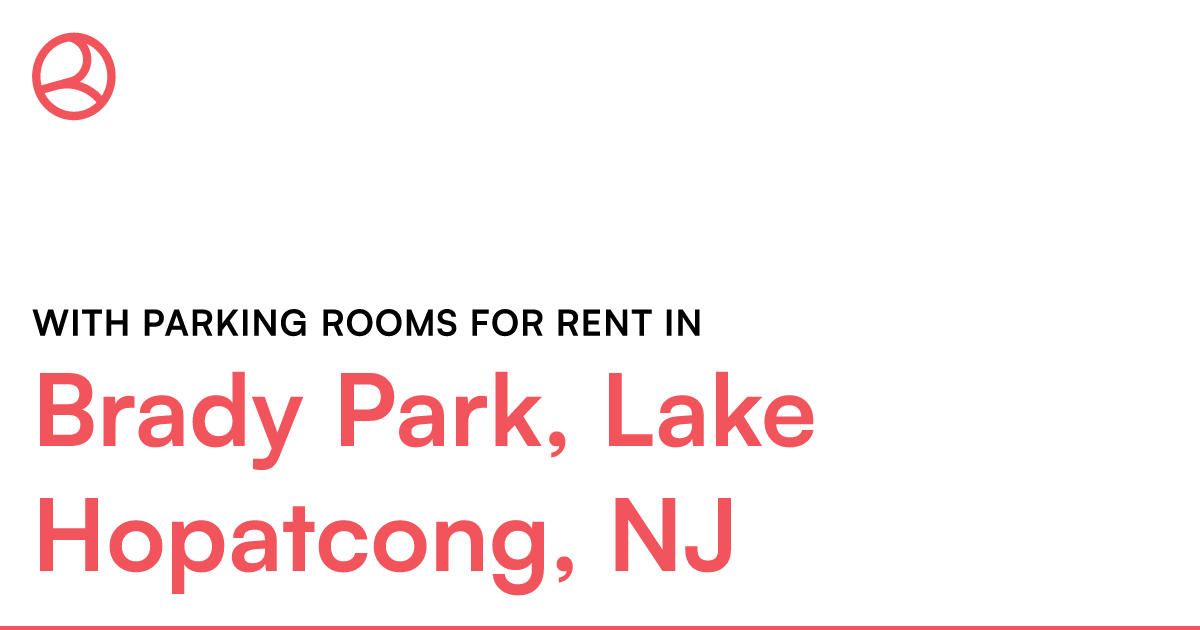 Brady Park, Lake Hopatcong, NJ With parking rooms for... – Roomies.com