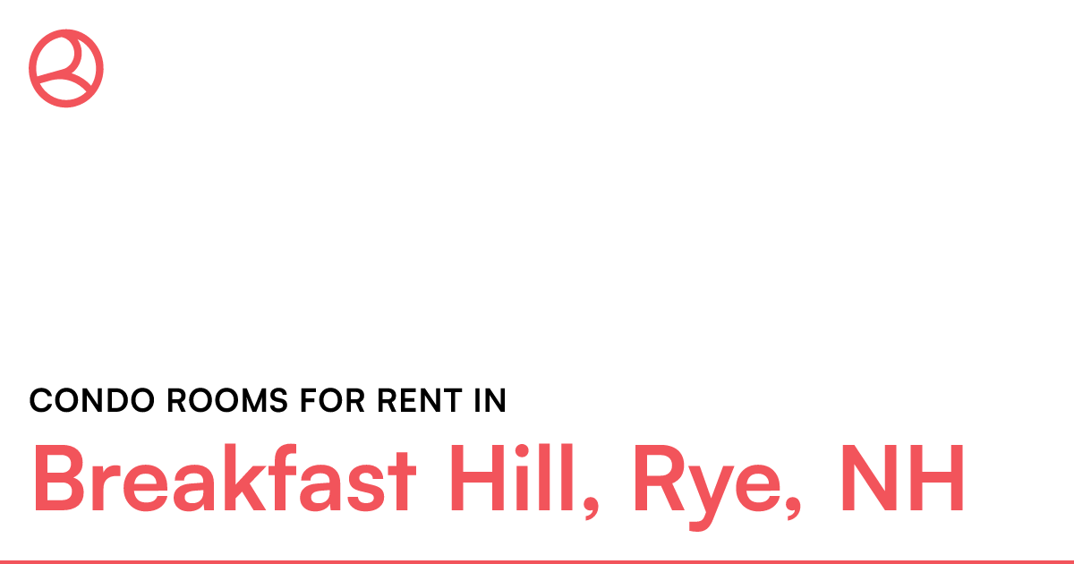 Breakfast Hill, Rye, NH Condo rooms for rent