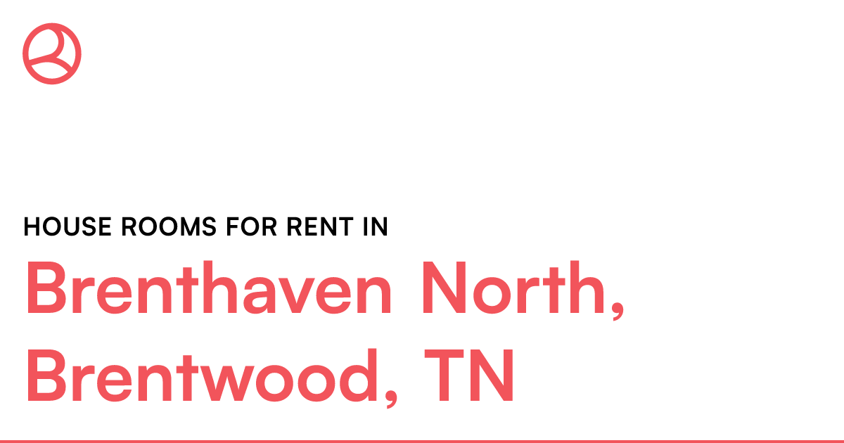 Brenthaven North, Brentwood, TN House rooms for rent