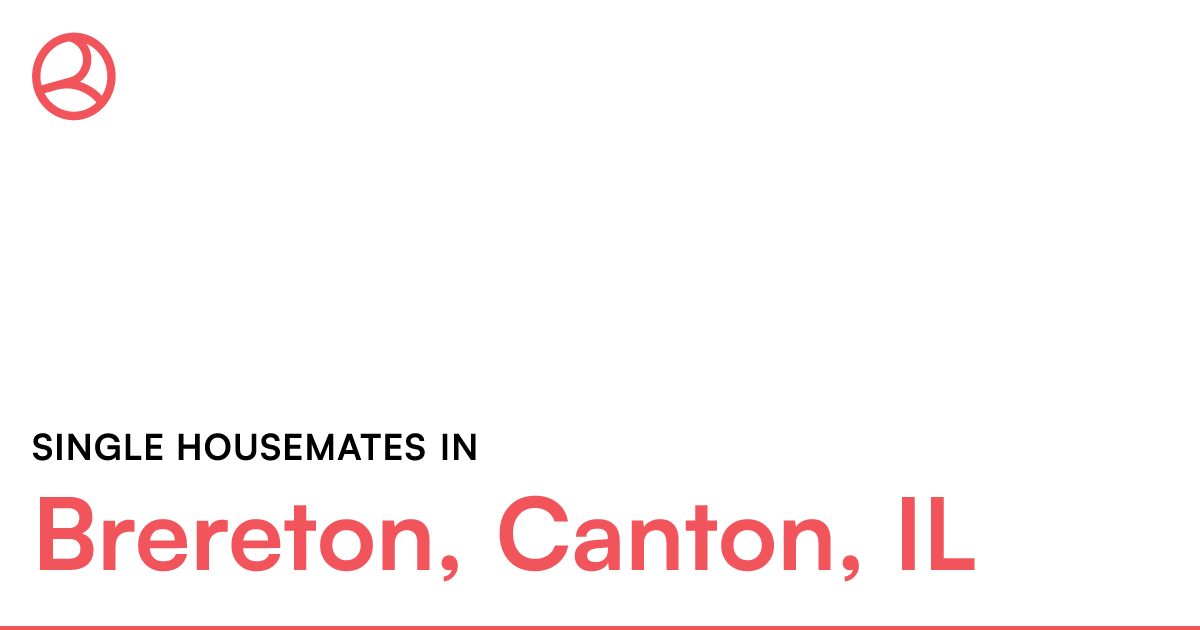 Single housemates in Brereton, Canton, IL