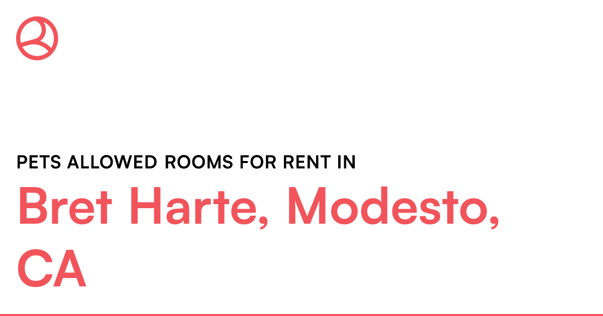 Bret Harte, Modesto, CA Pets allowed rooms for rent