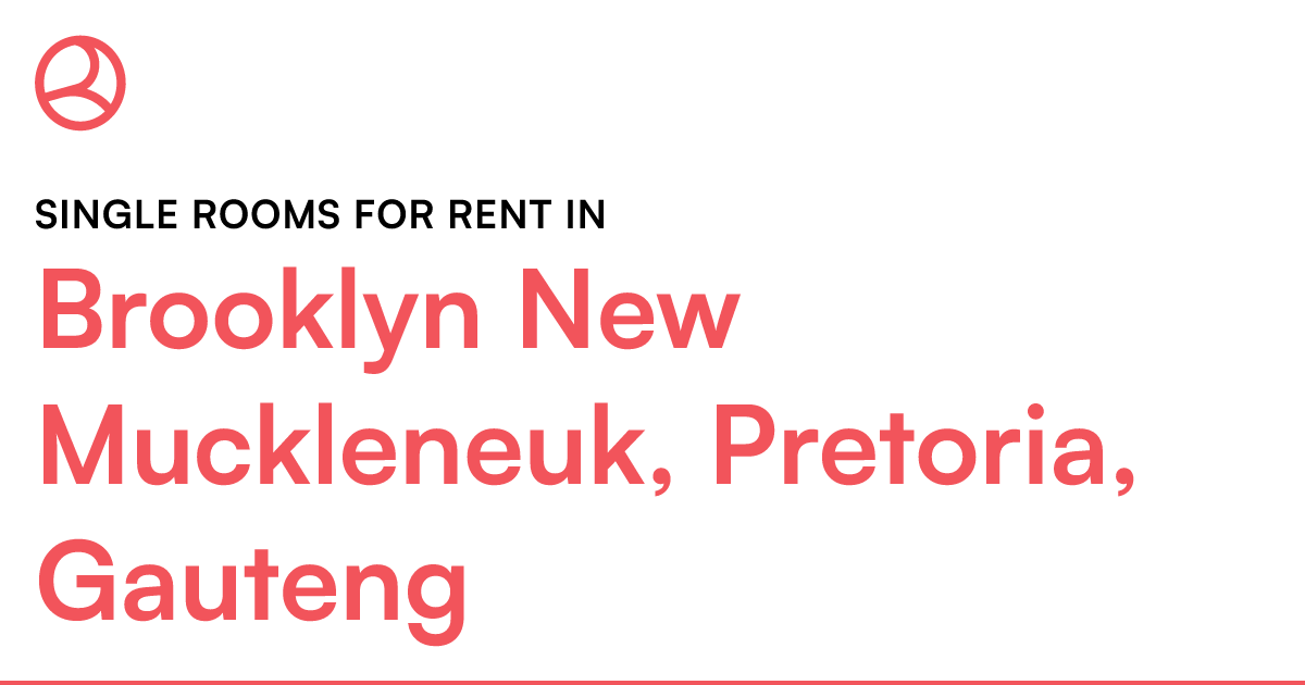 Brooklyn New Muckleneuk, Pretoria, Gauteng Single r... Roomies.co.za