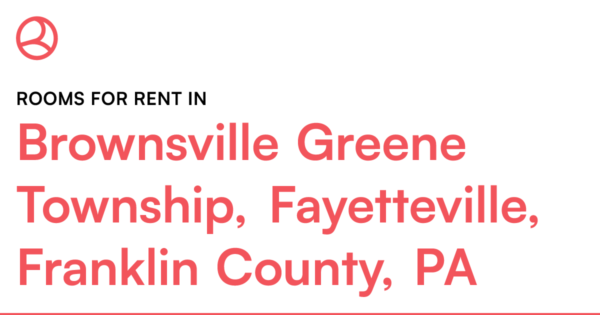 Brownsville Greene Township, Fayetteville, Franklin C...