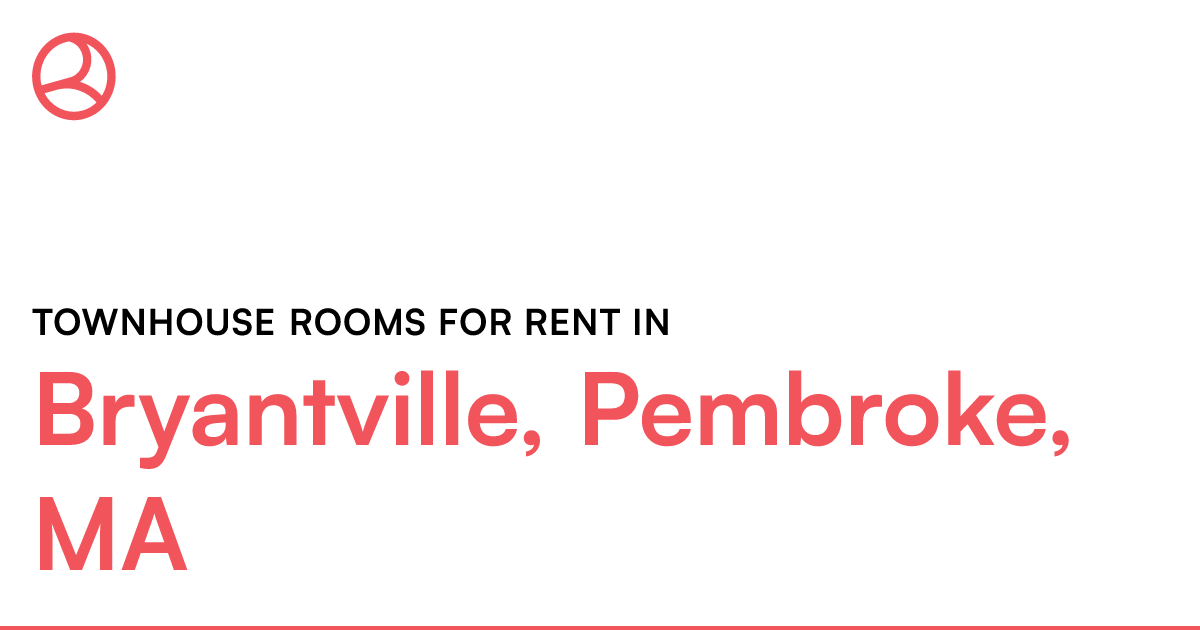 Bryantville, Pembroke, MA Townhouse rooms for rent