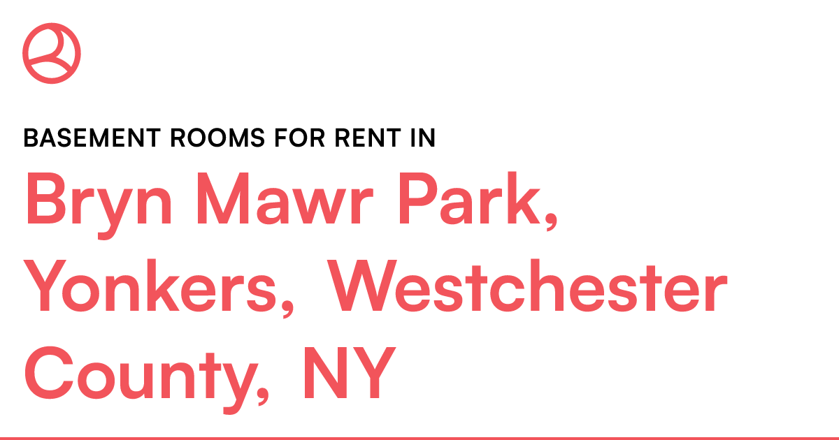 Bryn Mawr Park, Yonkers, Westchester County, NY Basem...