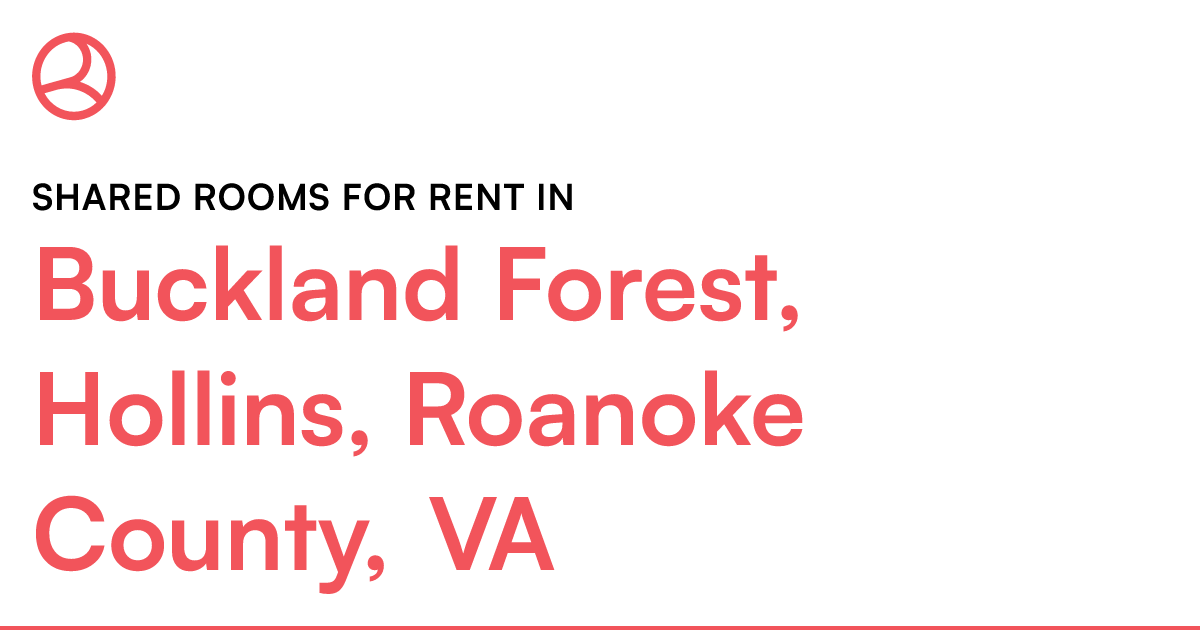 Buckland Forest, Hollins, Roanoke County, VA Shared r...