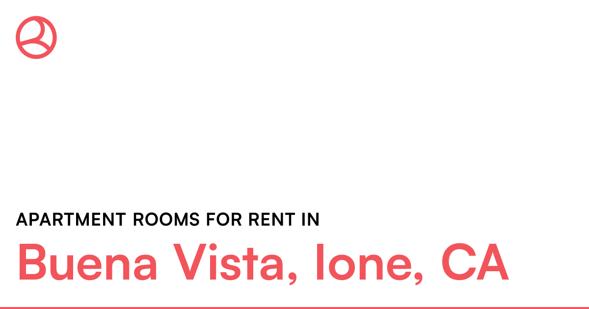 Buena Vista, Ione, CA Apartment rooms for rent