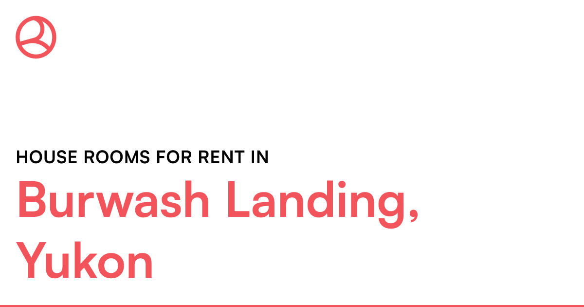 Burwash Landing, Yukon House rooms for rent Roomies.ca
