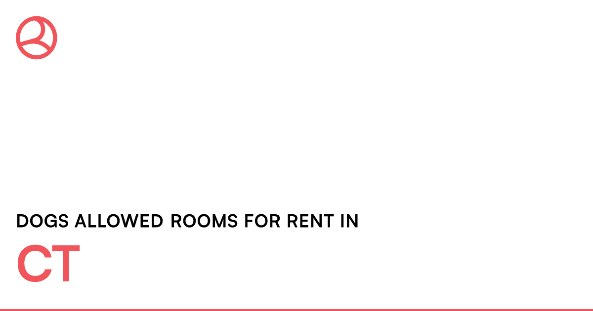 CT Dogs allowed rooms for rent