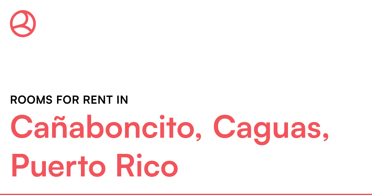 Cañaboncito, Caguas, Puerto Rico Rooms for Rent