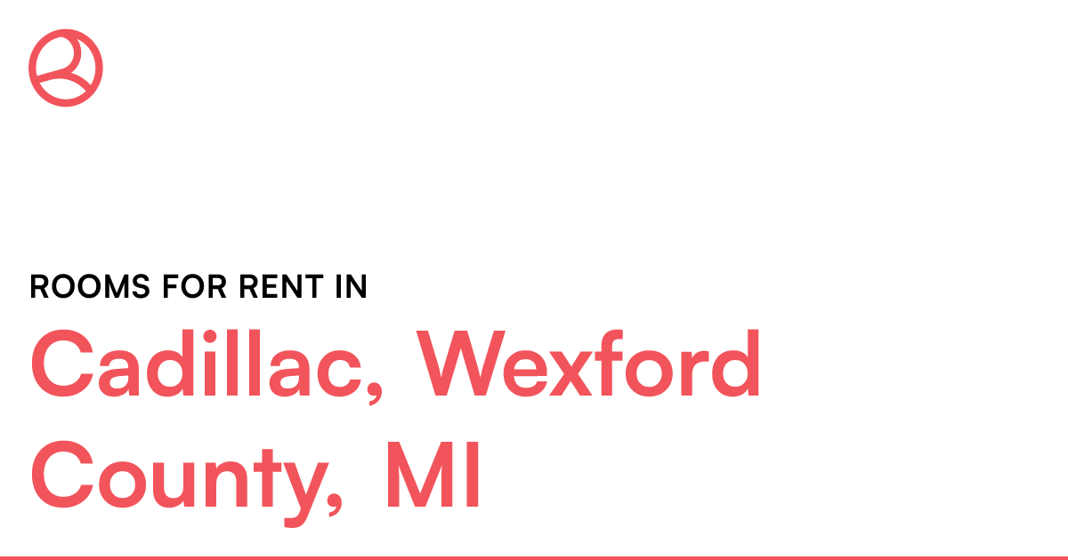 Cadillac, Wexford County, MI Rooms for Rent