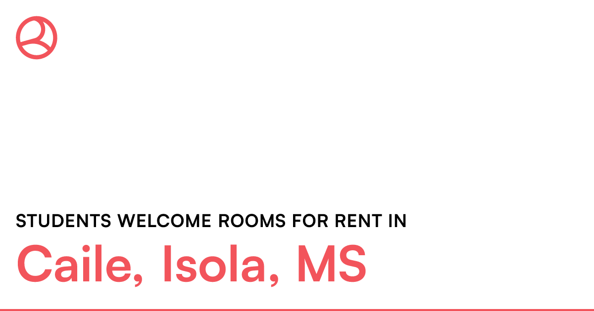 Caile, Isola, MS Students rooms for rent