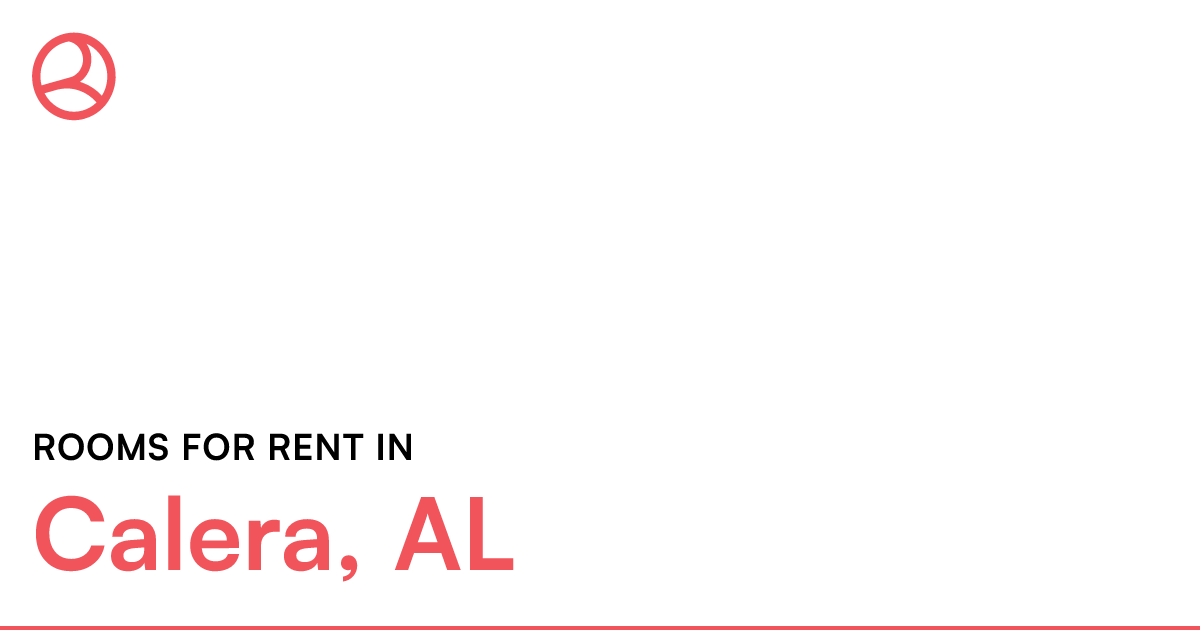 Calera, AL Rooms for Rent