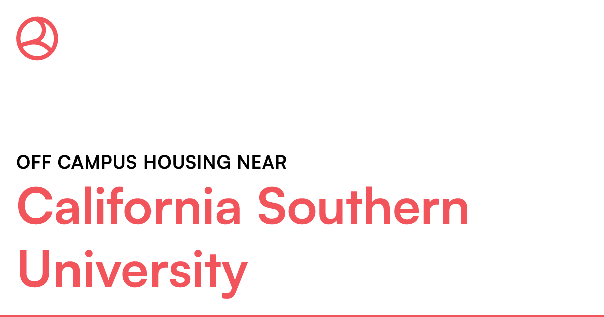 Off campus housing near California Southern Universit...