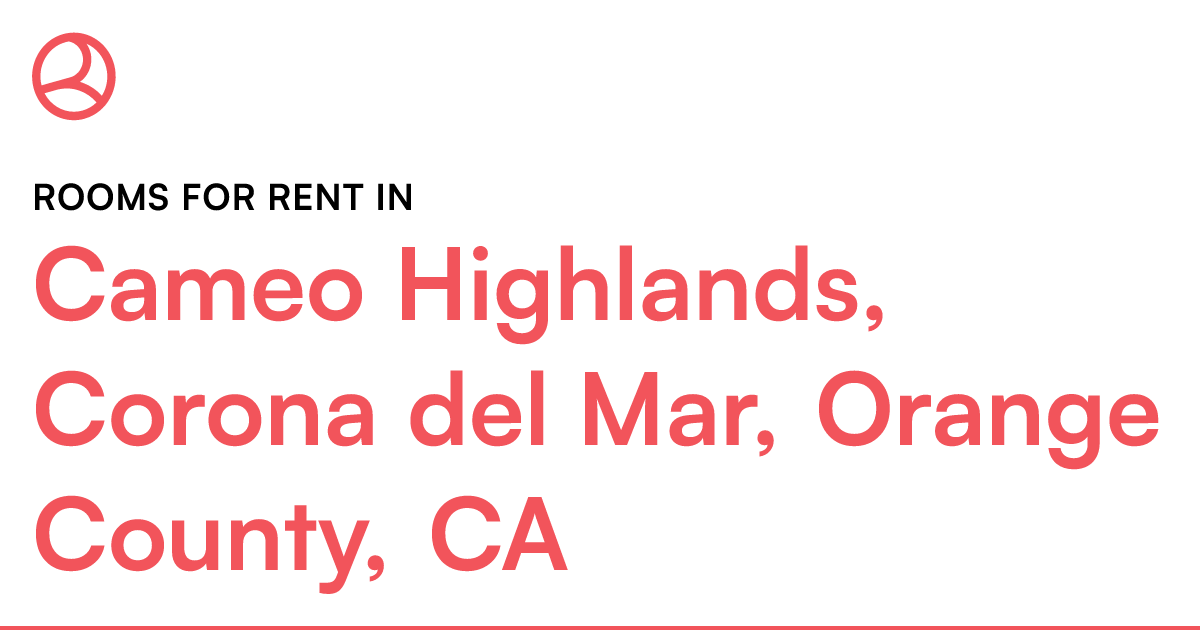 Cameo Highlands, Corona del Mar, Orange County, CA Ro...