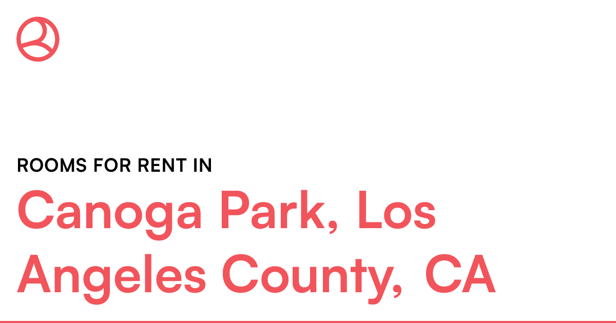 Canoga Park, Los Angeles County, CA Rooms for Rent