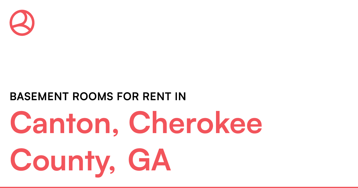 Canton, Cherokee County, GA Basement rooms for rent