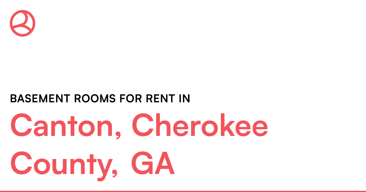 Canton, Cherokee County, GA Basement rooms for rent – Roomies.com