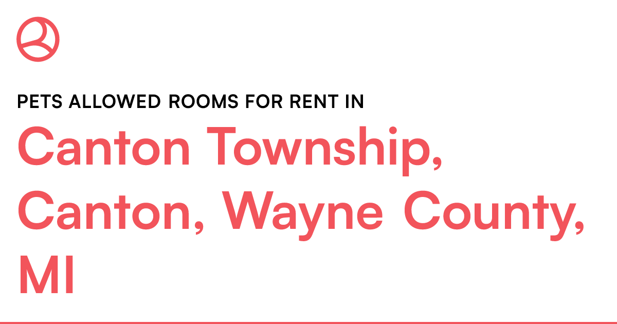 Canton Township, Canton, Wayne County, MI Pets allowe...