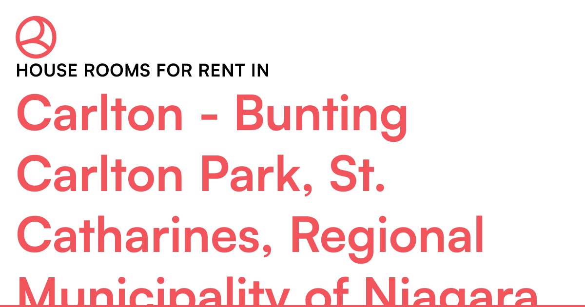 Carlton Bunting Carlton Park, St. Catharines, Region... Roomies.ca