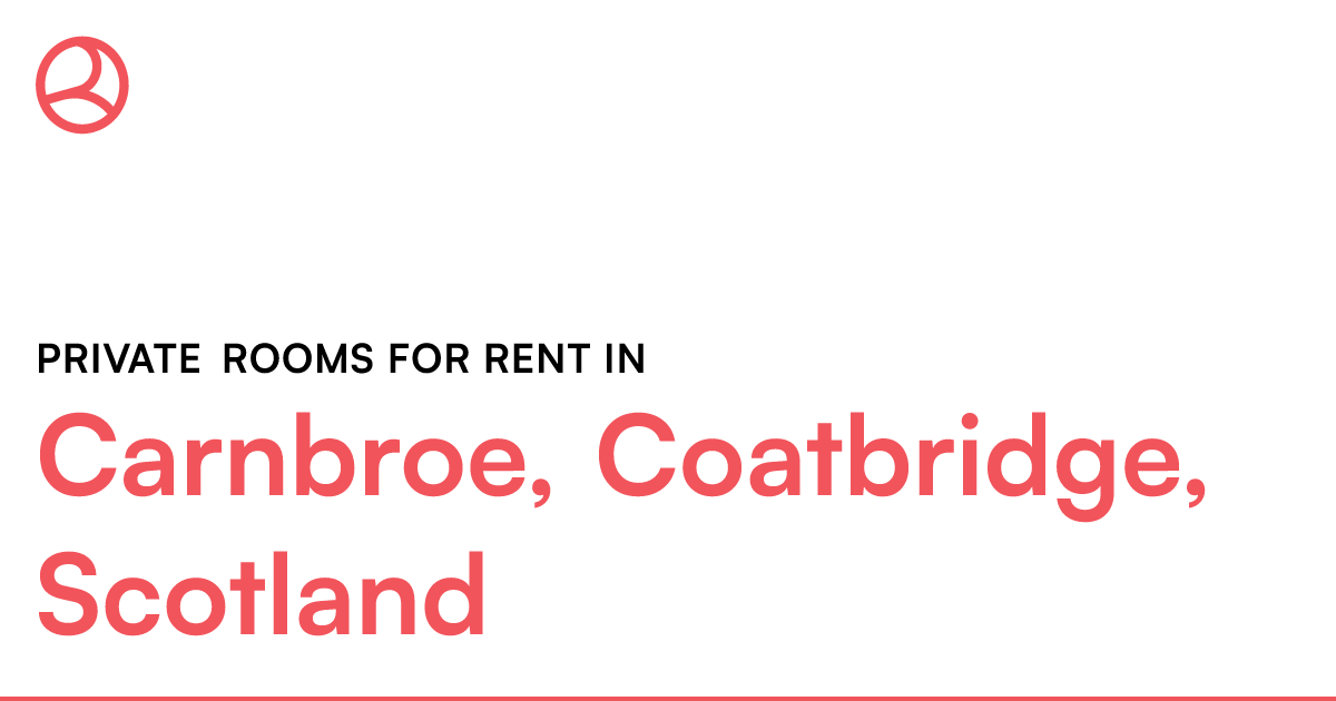 Carnbroe, Coatbridge, Scotland Private rooms for re... Roomies.co.uk