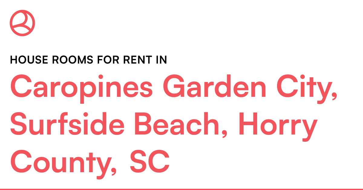 Caropines Garden City, Surfside Beach, Horry County,... – Roomies.com