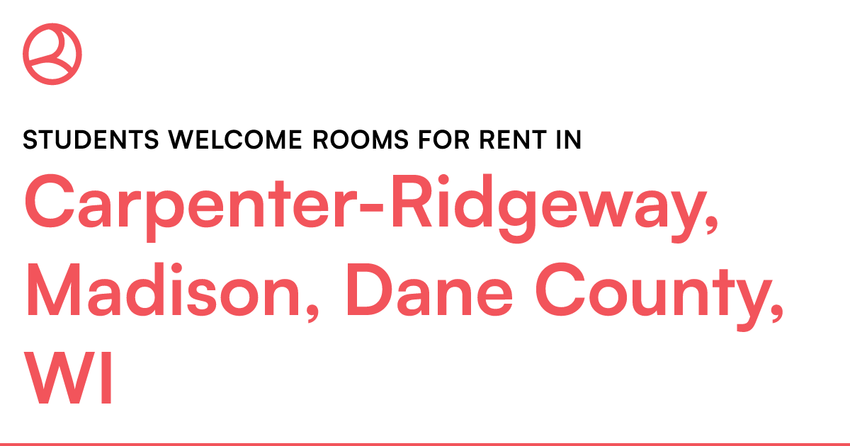 Carpenter-Ridgeway, Madison, Dane County, WI Students... – Roomies.com