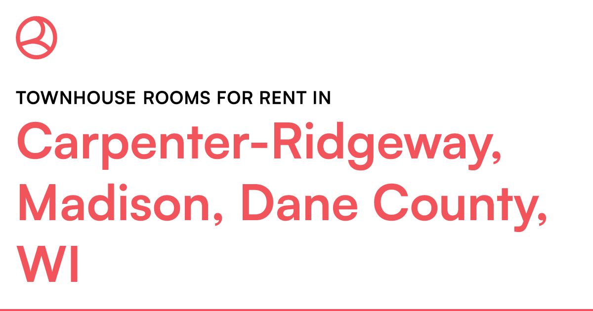 Carpenter-Ridgeway, Madison, Dane County, WI Townhous... – Roomies.com