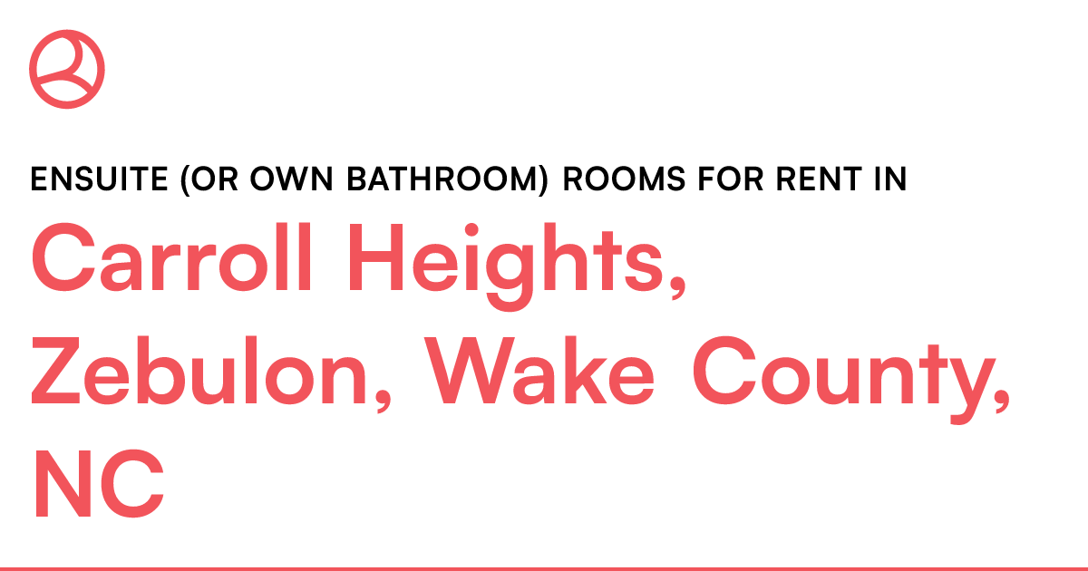 Carroll Heights, Zebulon, Wake County, NC Ensuite (or...