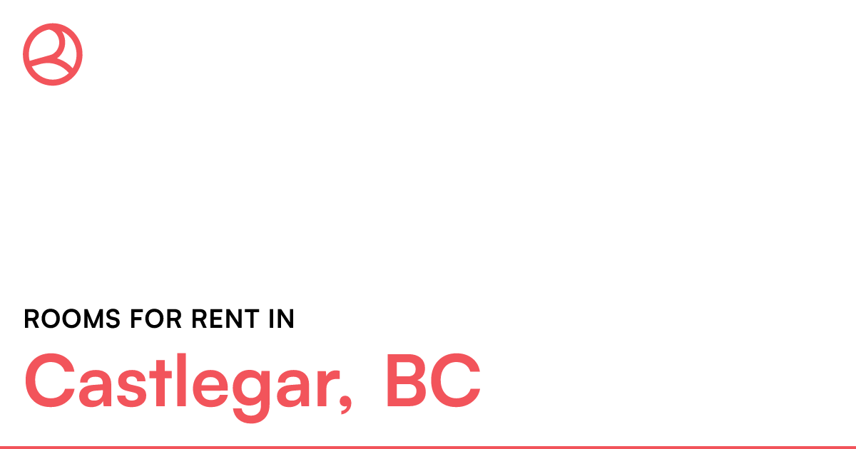 Castlegar, BC Rooms for Rent Roomies.ca