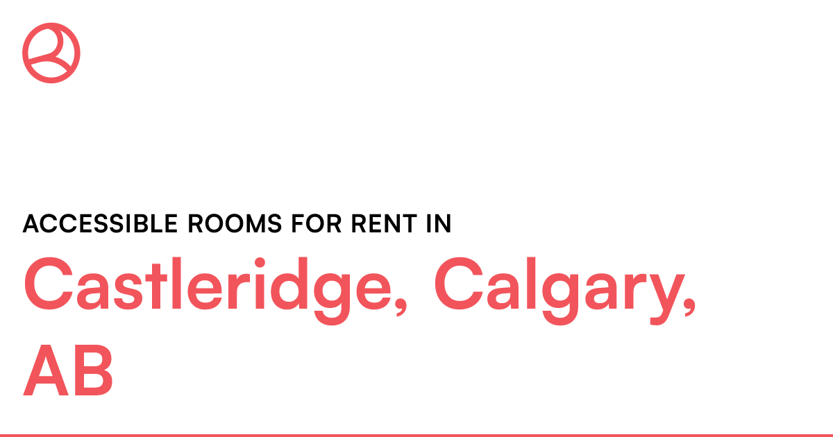 Castleridge, Calgary, AB Accessible rooms for rent Roomies.ca