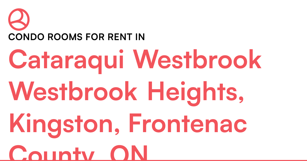 Cataraqui Westbrook Westbrook Heights, Kingston, Front... Roomies.ca