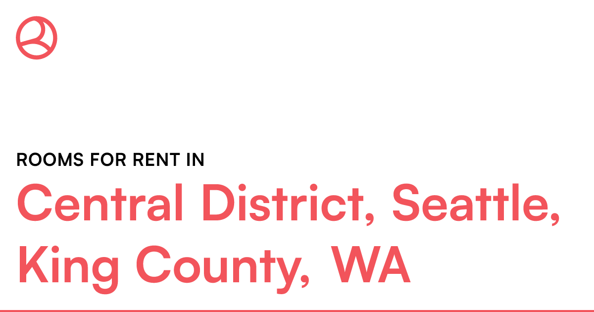 Central District, Seattle, King County, WA Rooms for...