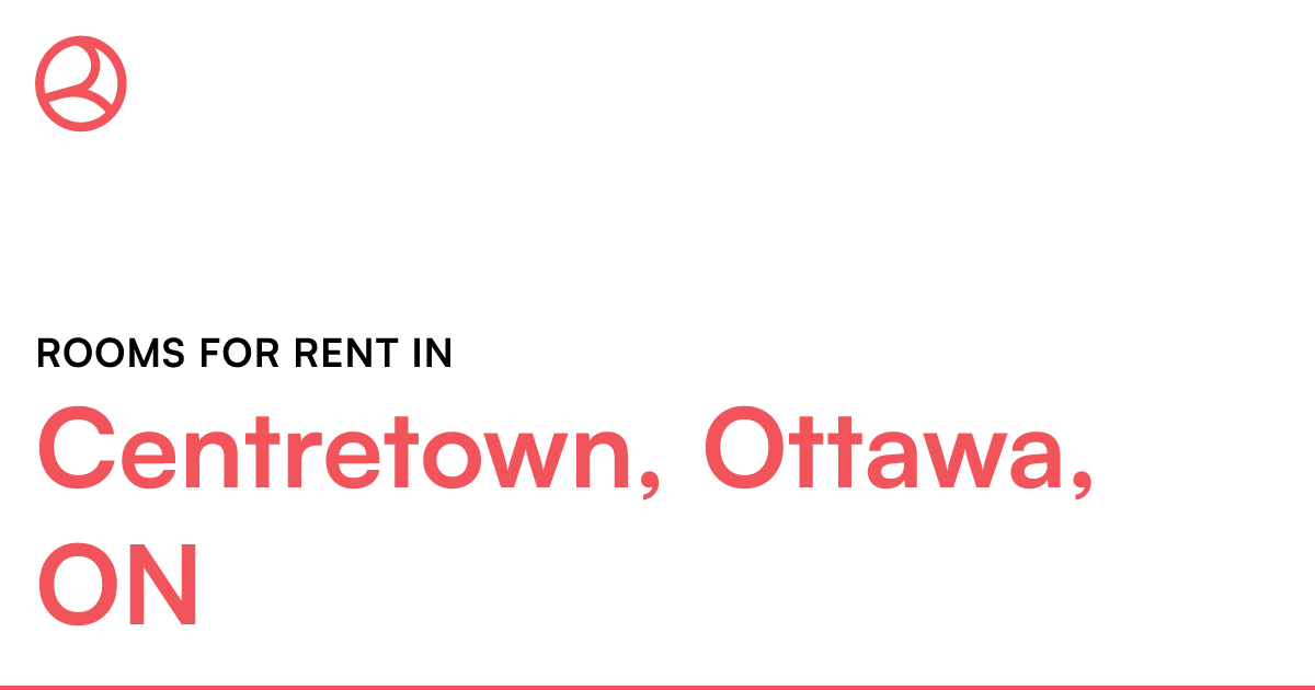 Centretown, Ottawa, ON Rooms for Rent Roomies.ca