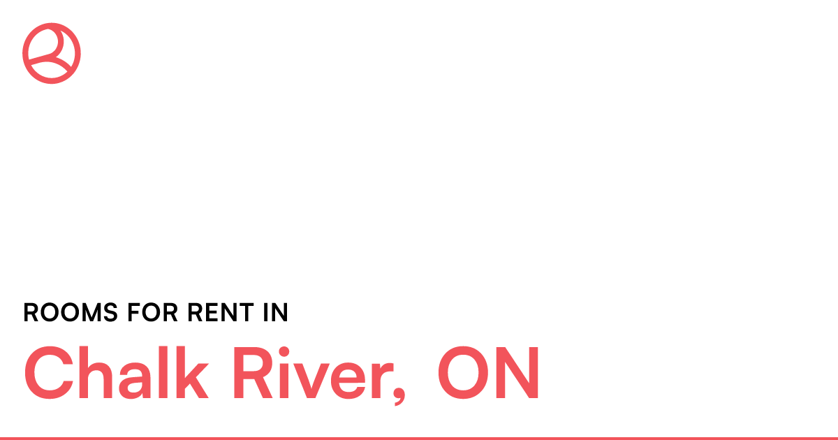 Chalk River, ON Rooms for Rent Roomies.ca