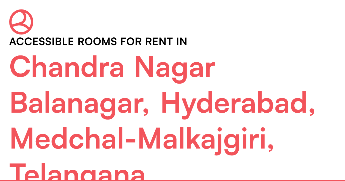Chandra Nagar Balanagar, Hyderabad, MedchalMalkajg... Roomies.co.in