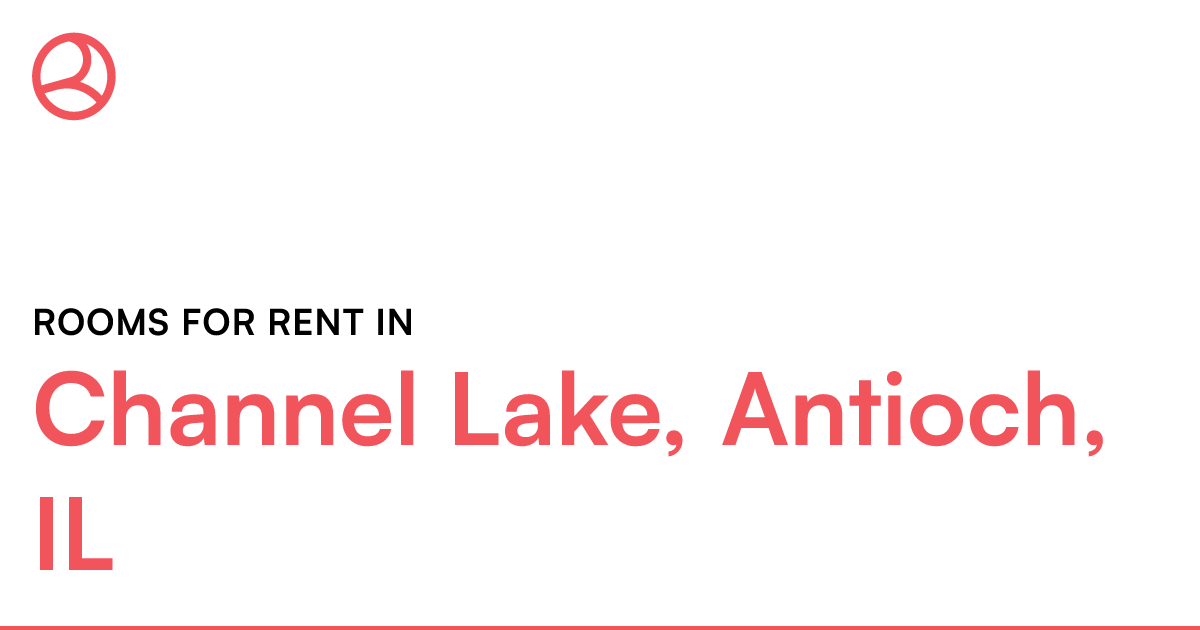 Channel Lake, Antioch, IL Rooms for Rent