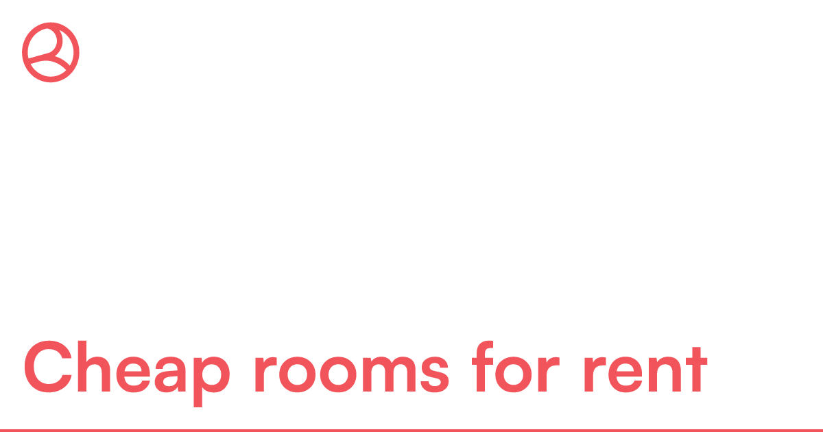Cheap rooms for rent