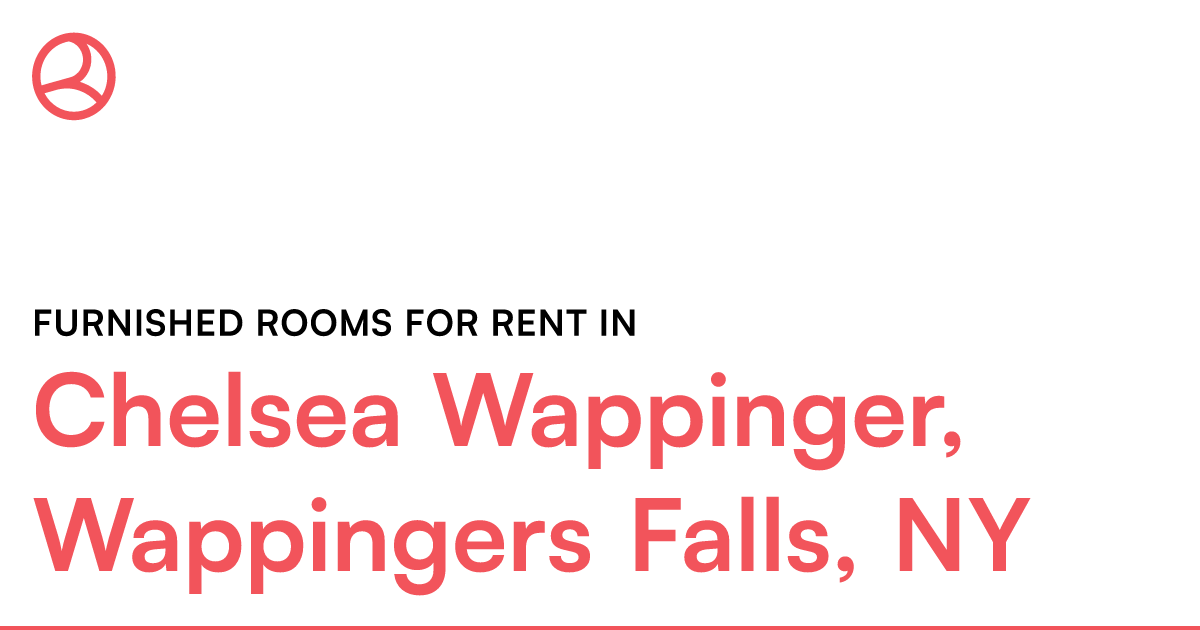 Chelsea Wappinger, Wappingers Falls, NY Furnished roo... – Roomies.com