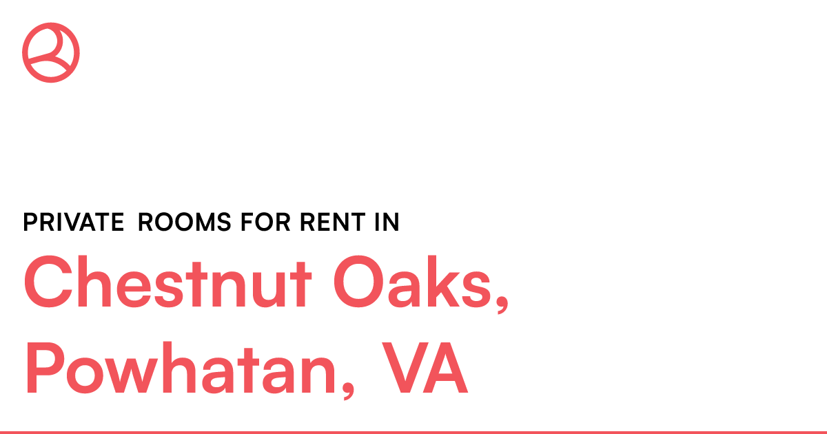 Chestnut Oaks, Powhatan, VA Private rooms for rent