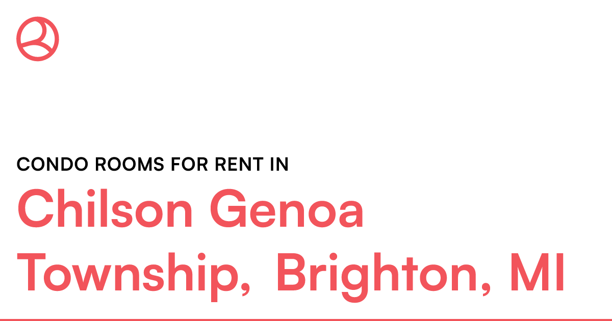 Chilson Genoa Township, Brighton, MI Condo rooms for...