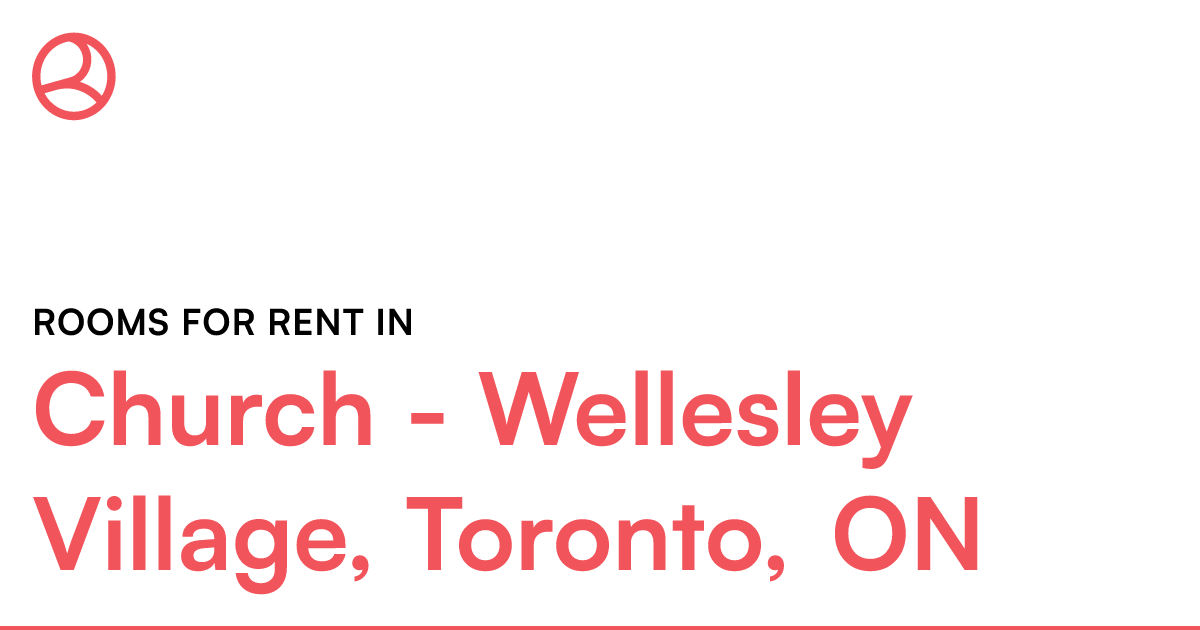 Church Wellesley Village, Toronto, ON Rooms for Rent Roomies.ca
