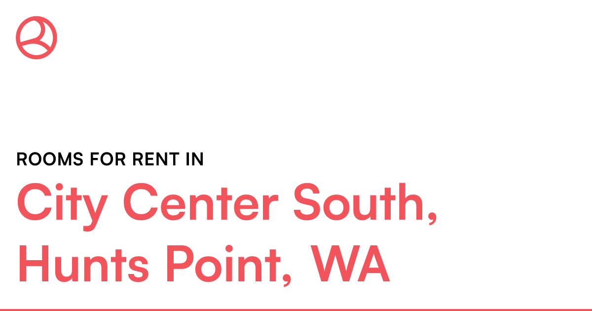 City Center South, Hunts Point, WA Rooms for Rent